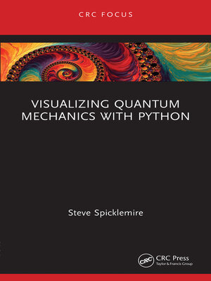 cover image of Visualizing Quantum Mechanics with Python